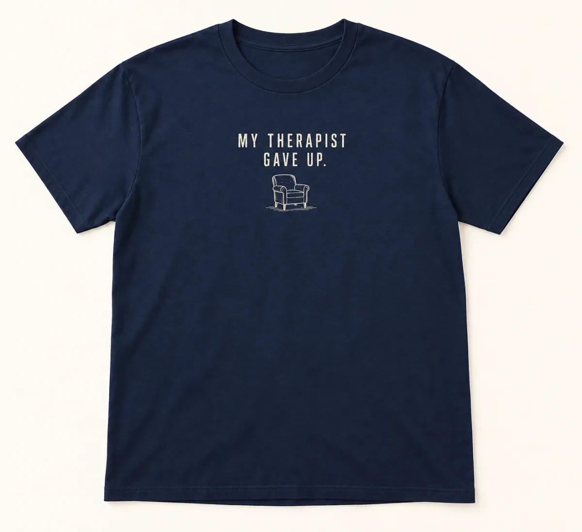 My Therapist Gave Up Tee in Navy