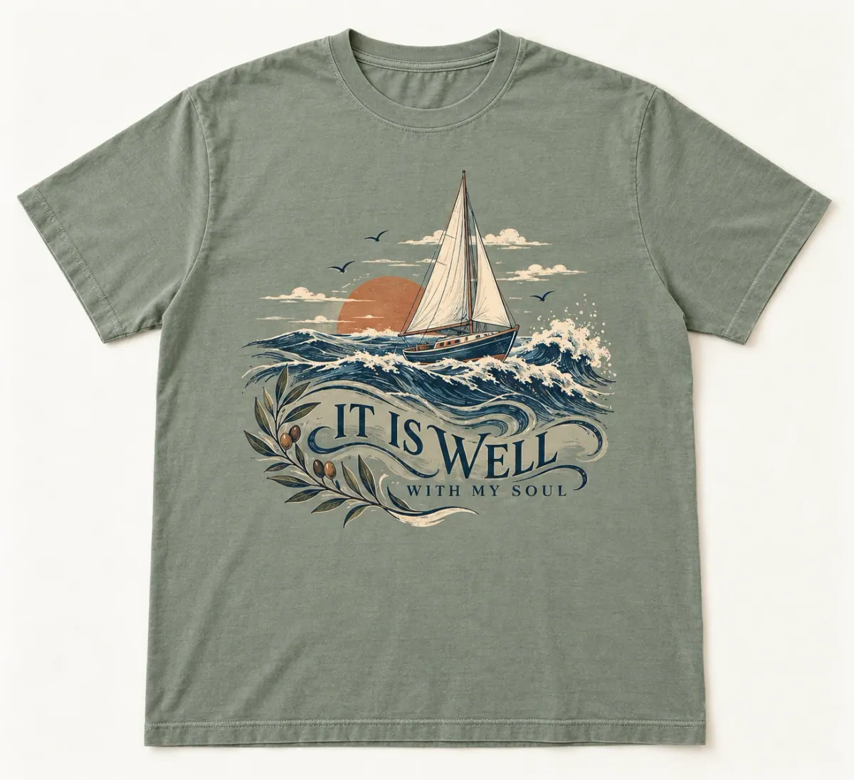 Sage t-shirts. A sailboat riding rolling waves beneath a clearing sky, with It Is Well With My Soul lettering.